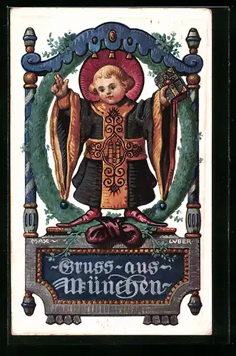 Künstler-AK Max Luber: Münchner Kindl, im goldenen Gewand