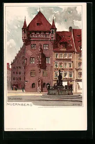 Künstler-Lithographie Karl Mutter: Nuernberg, Naussauerhaus