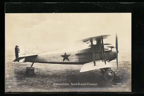 Foto-AK Sanke Nr. 1031: Flugzeug Französischer Spad-Kampf-Einsitzer