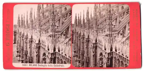 Stereo-Fotografie G, Brogi, Firenze, Ansicht Milano, Dettaglio della Cattedrale, Mailänder Dom