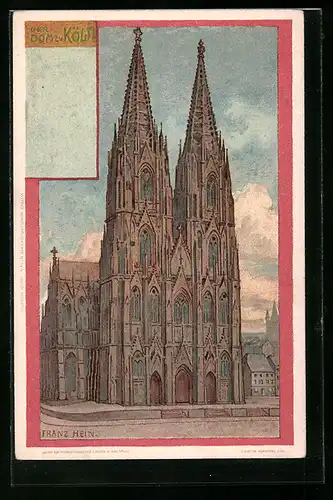 Künstler-AK Franz Hein: Köln, Der Dom