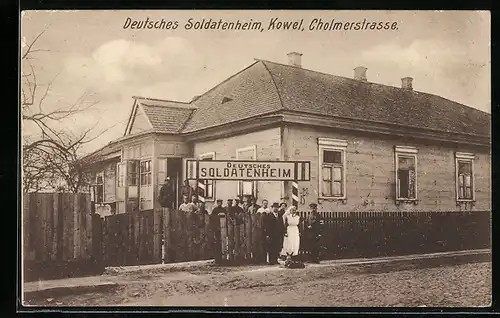 AK Kowel, Deutsches Soldatenheim, Cholmerstrasse