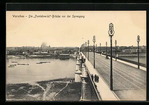 AK Warschau, Die Poniatowski-Brücke vor der Sprengung