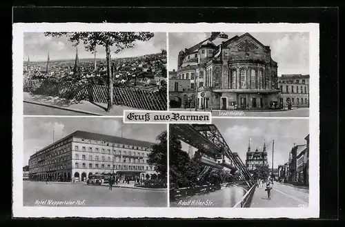 AK Barmen, Hotel Wuppertalter Hof, Stadttheater, Strasse