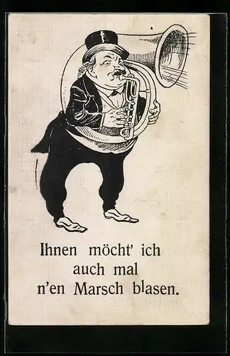 Künstler-AK Ihnen möcht ich auch mal nen Marsch blasen, Scherzkarte
