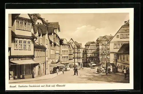 AK Kassel, Strasse Freiheiter Durchbruch mit Blick auf den Altmarkt