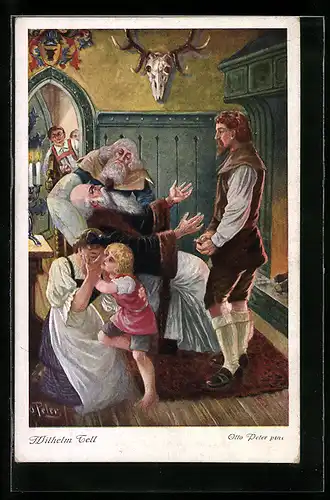 Künstler-AK O. Peter: Wilhelm Tell, Szene: Im Edelhof zu Attinghausen