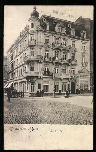 AK Cöln, Strasseneck am Continental-Hotel