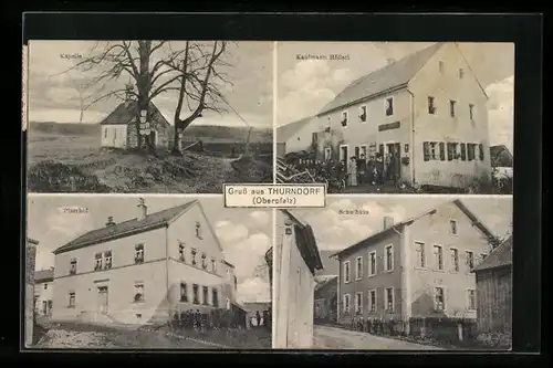 AK Thurndorf /Oberpfalz, Kaufmann Höllerl, Schulhaus und Pfarrhof