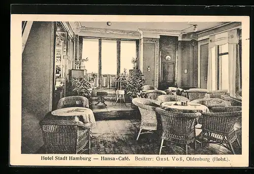 AK Oldenburg /Holst., Hotel Stadt Hamburg, Hansa-Cafe, Bes. Gust. Voss