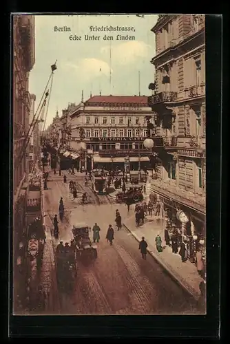 AK Berlin, Friedrichstrasse Ecke Unter den Linden