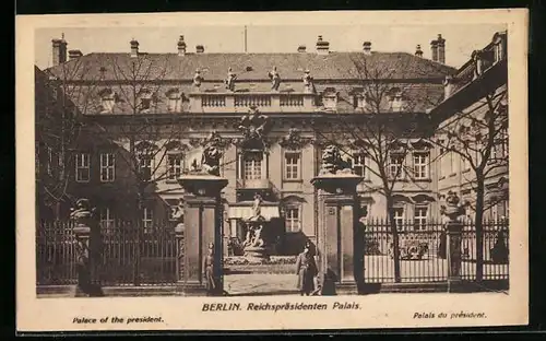 AK Berlin, Reichspräsidenten Palais