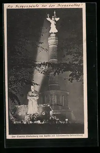 AK Berlin-Tiergarten, Nagelung des Eisernen Hindenburg an der Siegessäule, Scheinwerfer-Beleuchtung bei Nacht
