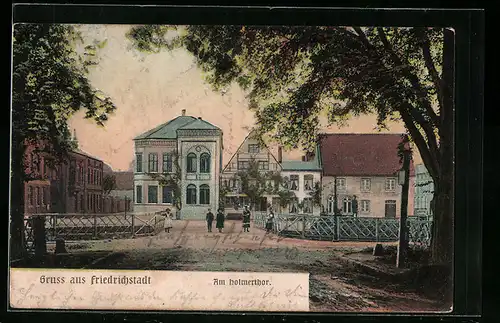 AK Friedrichstadt, Am Holmerthor
