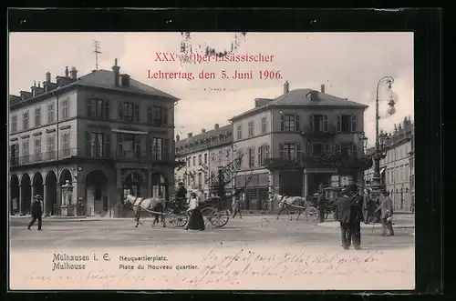 AK Mülhausen i. E., Neuquartierplatz mit Kutschen