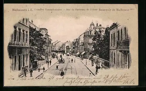 AK Mülhausen i. E., Colmarer Vorstadtstrasse