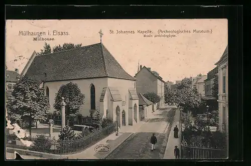 AK Mülhausen i. E., St. Johannes Kapelle / Archäologisches Museum