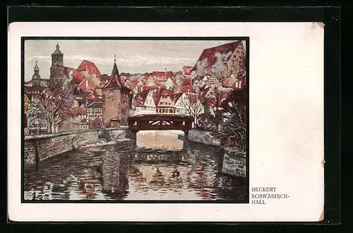 Künstler-AK Fritz Beckert: Schwäbisch Hall, Ortsansicht