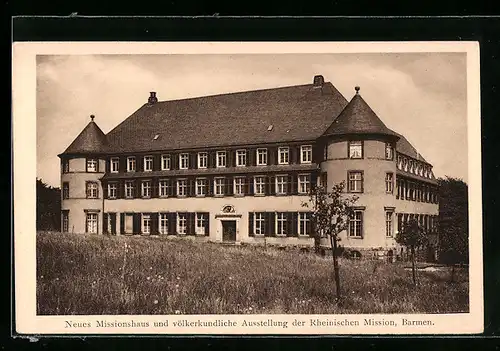 AK Barmen, Neues Missionshaus und völkerkundliche Ausstellung der Rheinischen Mission