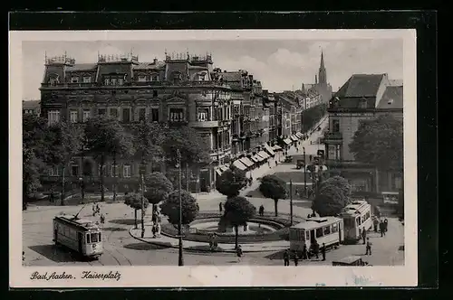 AK Aachen, Bad Aachen, Strassenbahn auf dem Kaiserplatz