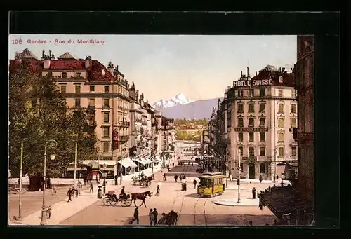 AK Genève, Rue du Montblanc, Strassenbahn und Hotel Schweizerhof