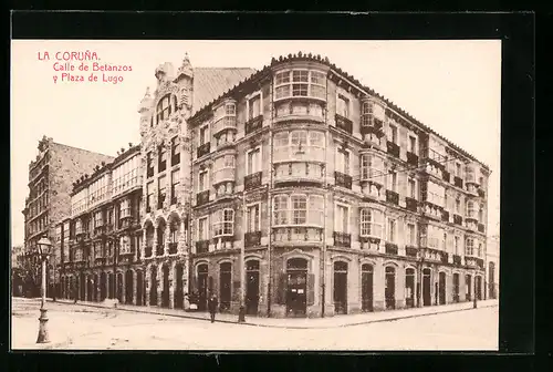 AK La Coruna, Calle de Betanzos y Plaza de Lugo
