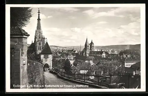 AK Esslingen a. N., Blick von der Neckarhalde auf Frauen- und Stadtkirche