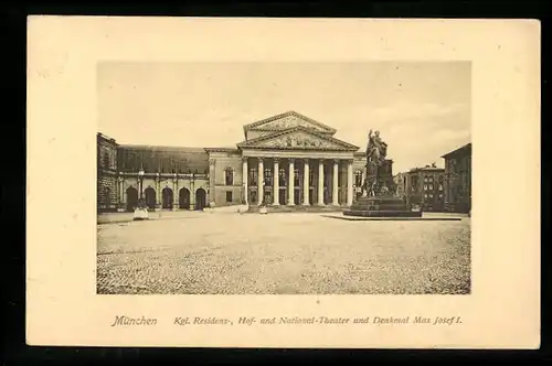 AK München, Kgl. Residenz-, Hof- und National-Theater mit Denkmal Max Josef I.