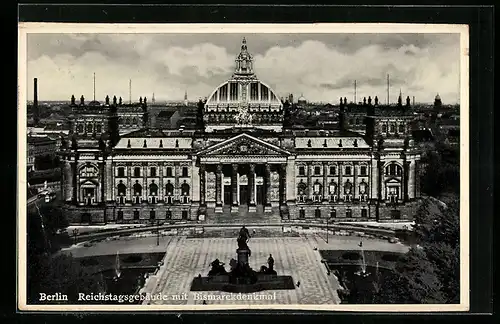 AK Berlin, Reichstagsgebäude mit Bismarckdenkmal