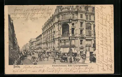 AK Berlin, Friedrichstrasse, Ecke Leipzigerstrasse