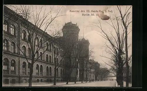 AK Berlin-Kreuzberg, Kaserne des III. Garde-Reg. z. Fuss, Wrangelstrasse