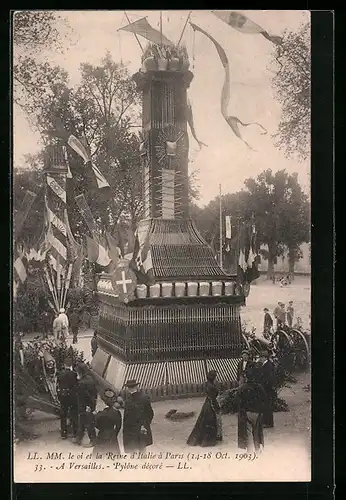 AK Versailles, LL. MM. le Roi et la Reine d`Italie à Paris 1903, Pylone décoré