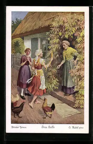 Künstler-AK Otto Kubel: Brüder Grimm's Märchen: Frau Holle, vor Stiefmutters Haus