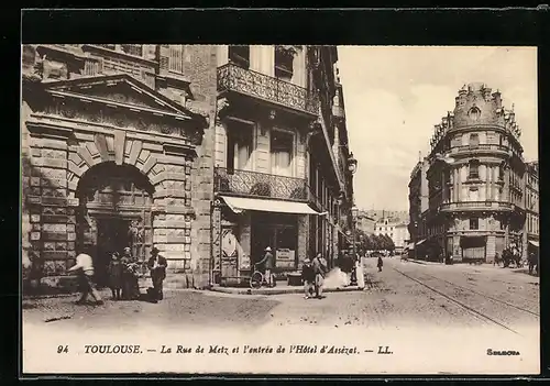 AK Toulouse, La rue de Metz et l`entrée de l`Hôtel d`Assézat