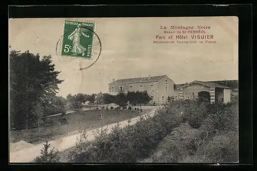 AK St-Ferréol, La Montagne Noire, Parc et Hôtel Viguier