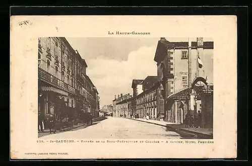 AK St-Gaudens, Entrée de la Sous-Préfecture et Collège, A Gauche, Hotel Ferrière
