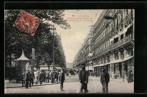 AK Toulouse, La Rue Alsace-Lorraine et le Square du Capitole
