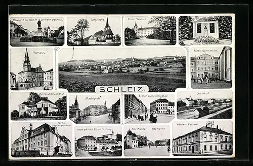 AK Schleiz, Rathaus, Bergkirche, Fürstl. Schloss, Bahnhof, Marktplatz, Schloss Heinrichsruh, Kaiserl. Postamt