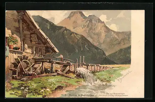 Künstler-AK P. Schmohl: Mairhofen, Wassermühle vor Bergkulisse
