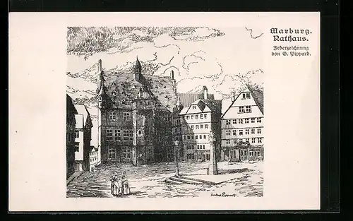 Künstler-AK Marburg, Blick auf das Rathaus, Federzeichnung von G. Pippart