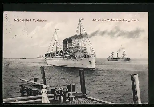 AK Cuxhaven, Ankunft des Turbinendampfers Kaiser