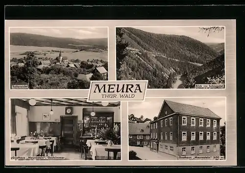 AK Meura / Thür. Wald, Ortsansicht, Gasthaus Meurastein, Blick ins Schlagetal