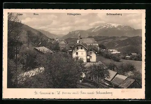 AK St. Corona a. W., Ortsansicht mit Rax und Schneeberg