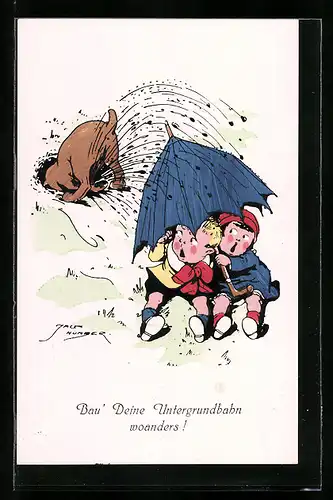Künstler-AK Jack Number: Bau` Deine Untergrundbahn woanders!