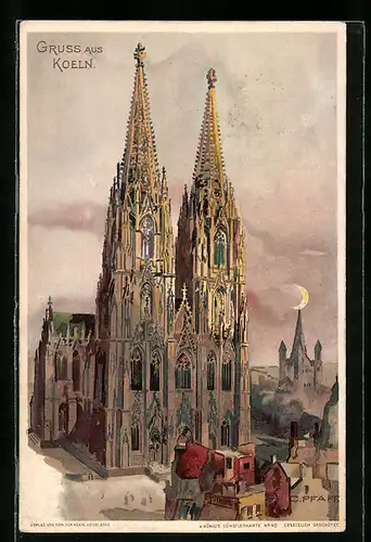 Künstler-AK C. Pfaff: Köln, Blick zum Dom