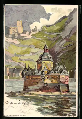 Künstler-AK C. Pfaff: Caub und Pfalz