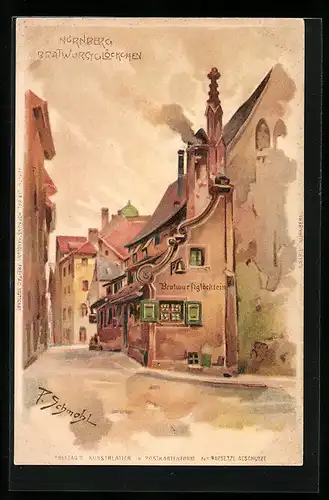 Künstler-AK P. Schmohl: Nürnberg, Bratwurstglöcklein