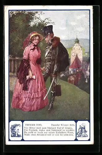 AK Treuer Tod, Husar mit junger Dame, Spruch Th. Körner: Der Ritter muss zum blutigen Kampf...