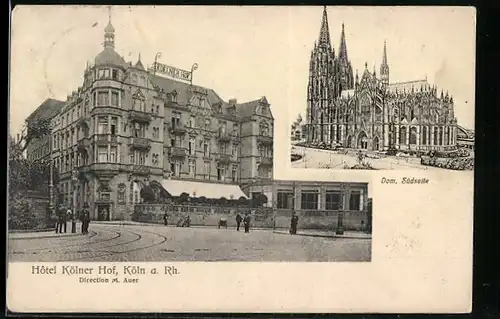 AK Köln a. Rh., Dom und Hotel Kölner Hof