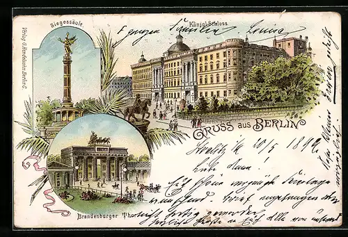 Lithographie Berlin, Kgl. Schloss, Siegessäule, Brandenburger Tor